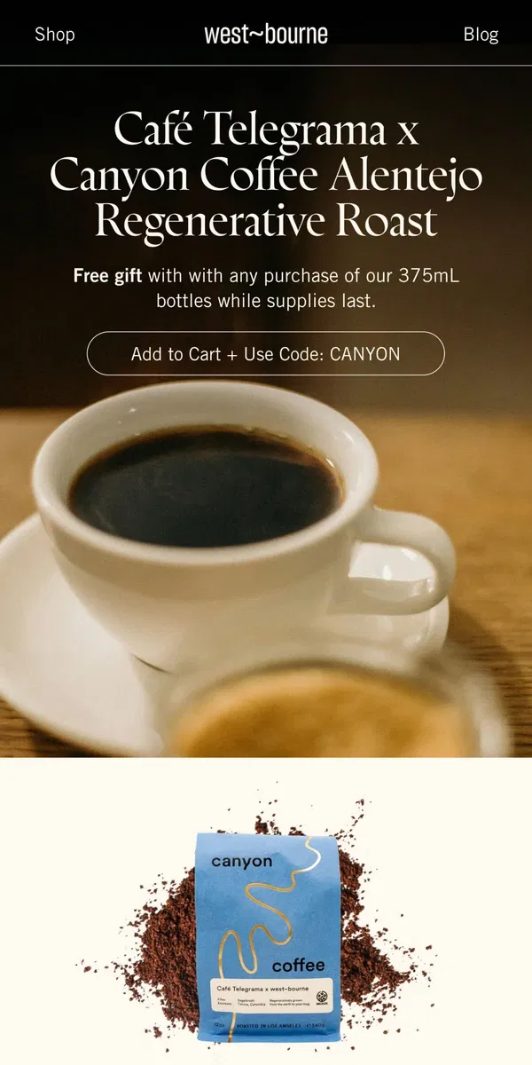 Email from west-bourne. Get a free bag of Canyon Coffee! ☕