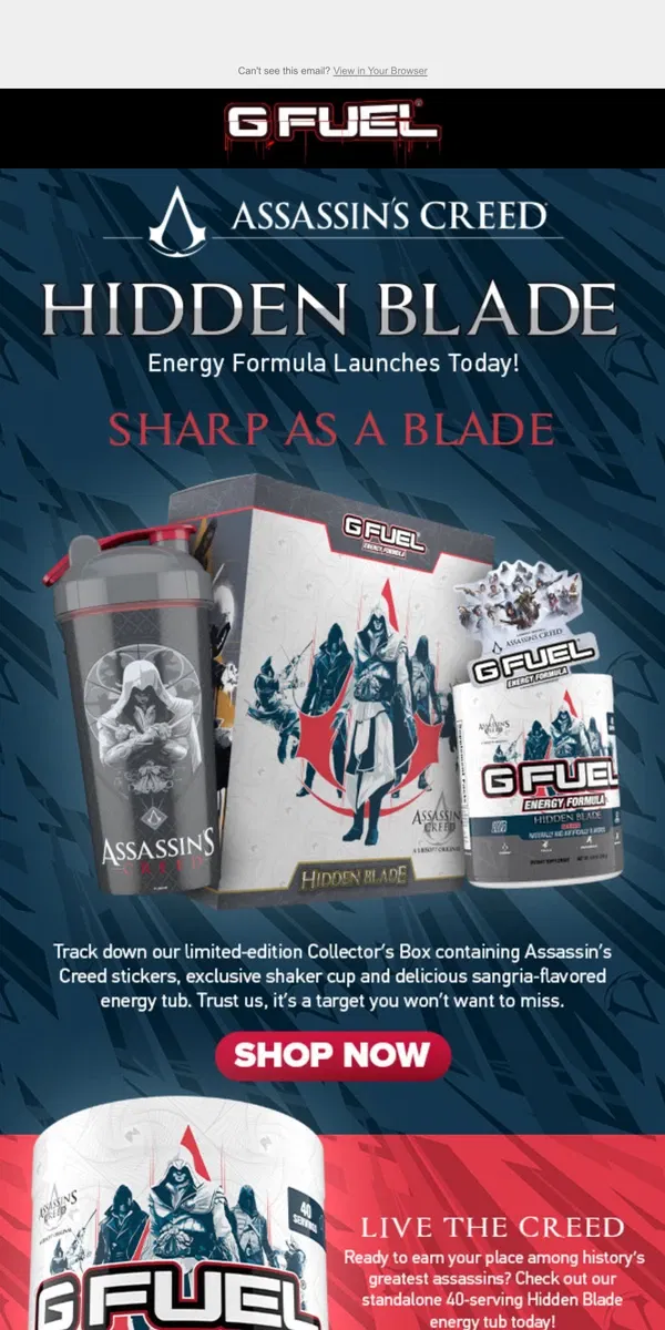 Email from G FUEL. Hidden Blade is NOW AVAILABLE!