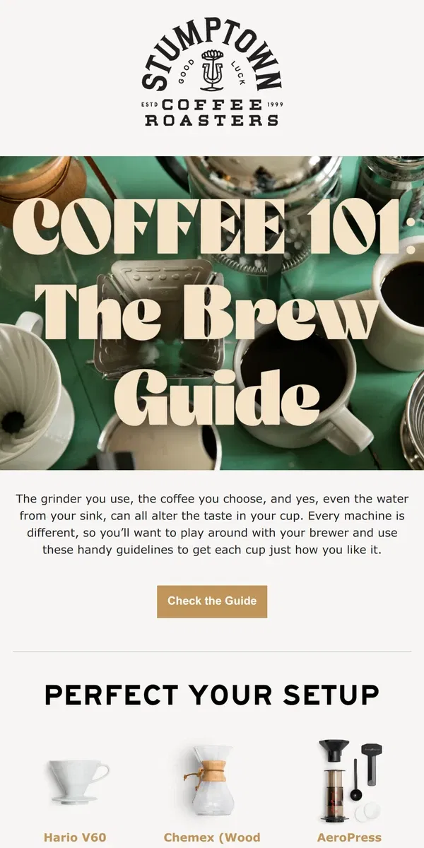 Email from Stumptown Coffee Roasters. Coffee 101: The Brew Guide