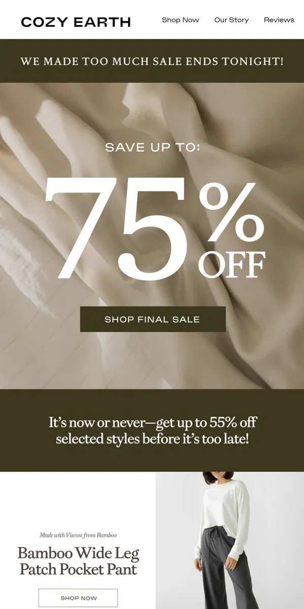 Email from Cozy Earth. LAST CHANCE: Up To 75% off ENDS TONIGHT ⏳