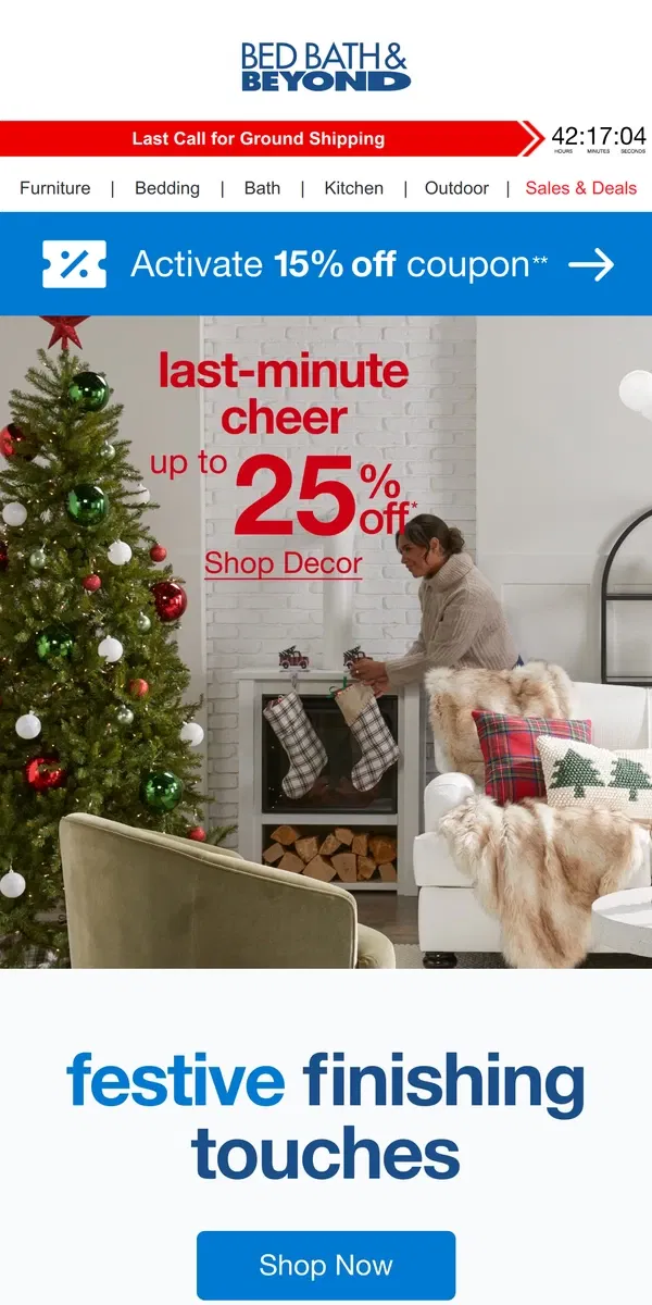 Email from Bed Bath & Beyond. Need a Little Last-Minute Cheer?❄️🎄