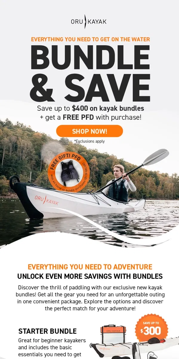 Email from Oru Kayak. Get started with $400 off kayak bundles 🚣