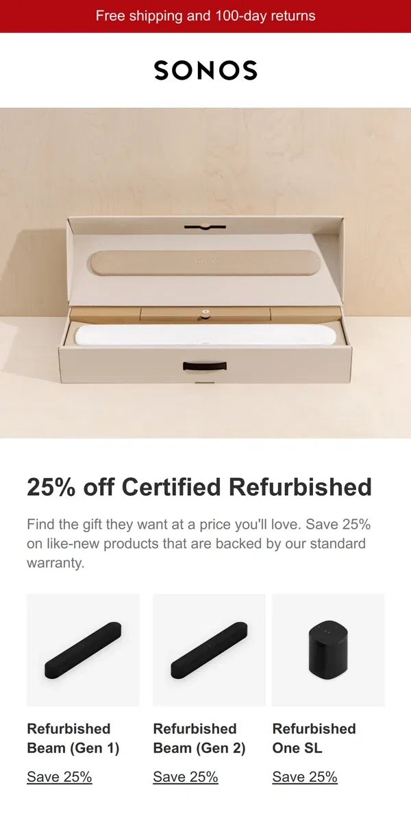 Email from Sonos. Save 25% on certified refurbished