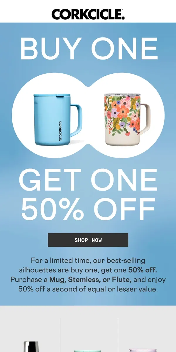 Email from CORKCICLE. Buy One, Get One 50% Off Is On!