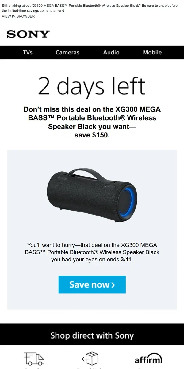 Email from Sony. Savings End Soon | Get What You Wanted for $150 Off