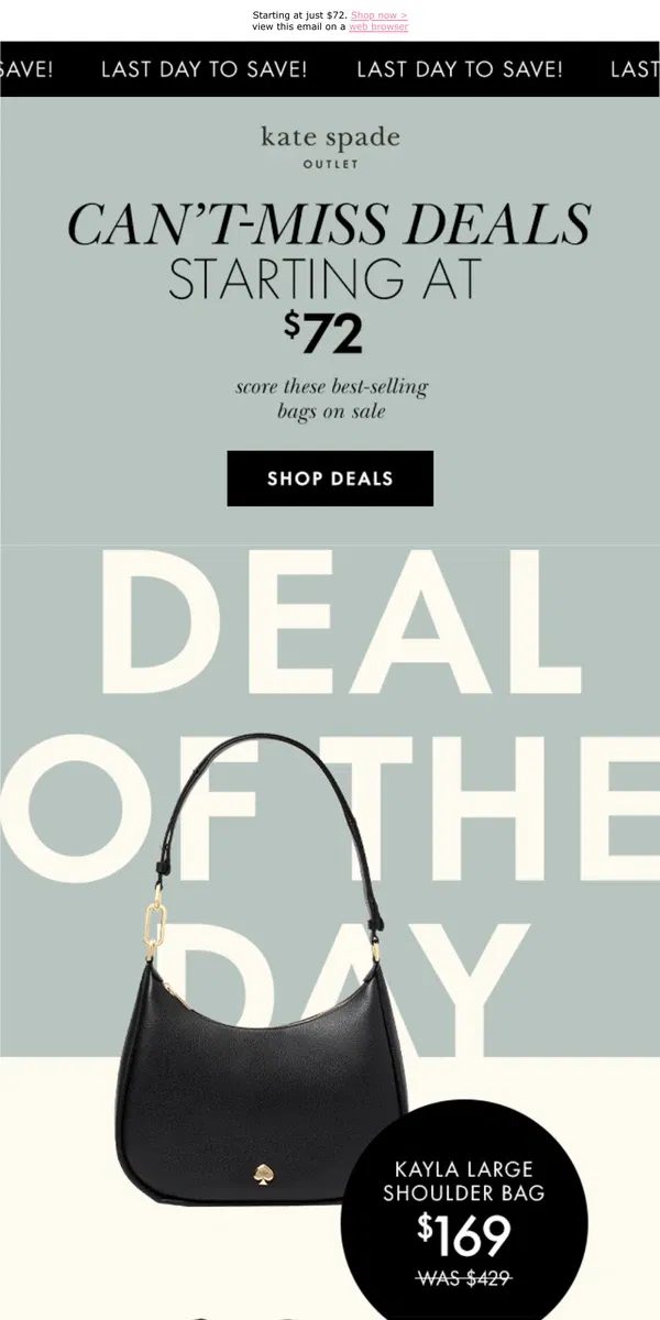 Email from Kate Spade. Our hottest bag deals are ending today!