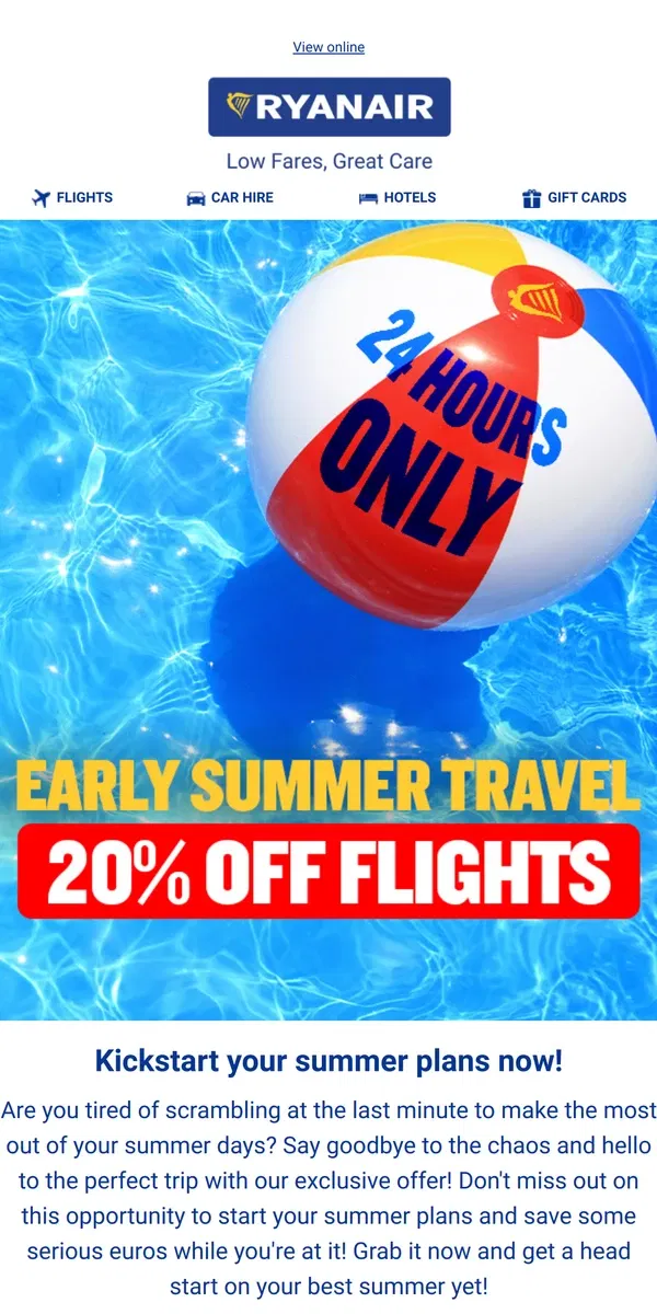 Email from Ryanair. Don't let early summer sneak up on you! 🔜☀️