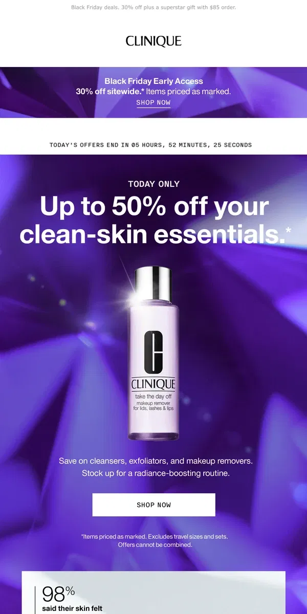 Email from Clinique. Ends tonight! Up to 50% off cleansers PLUS full-size Moisture Surge Intense FREE with $100 order.