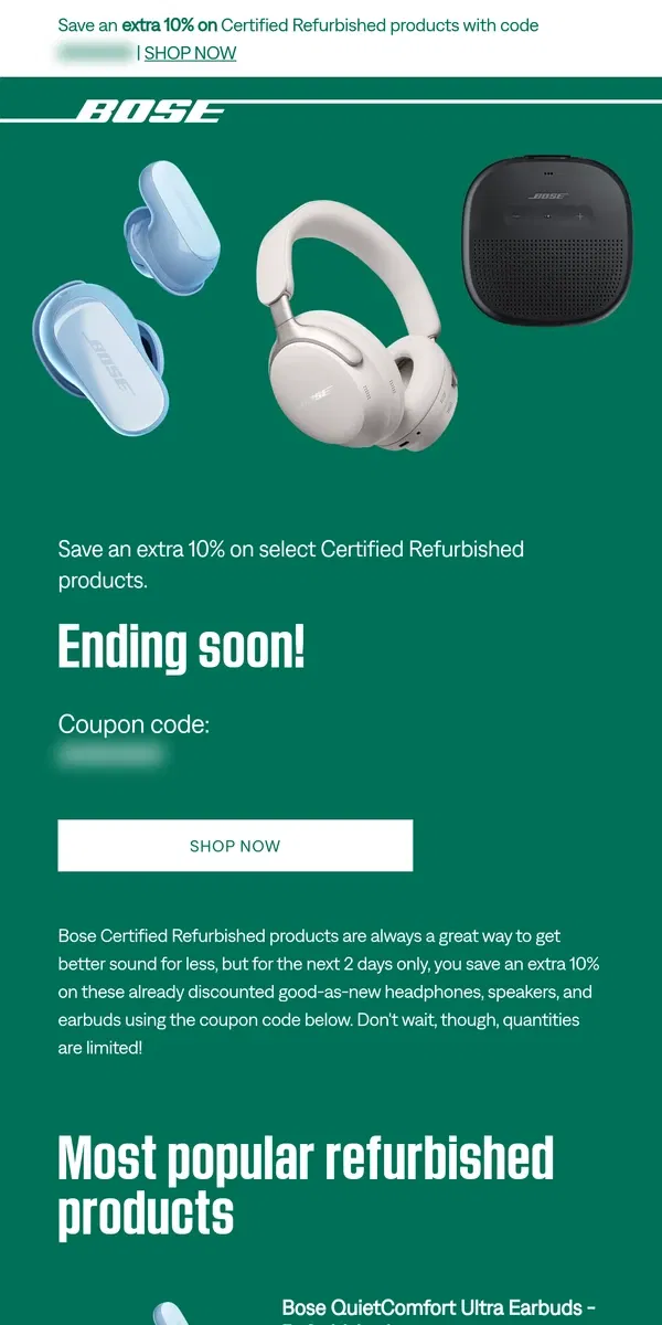 Email from Bose. Ending soon! Extra 10% off refurbished products!