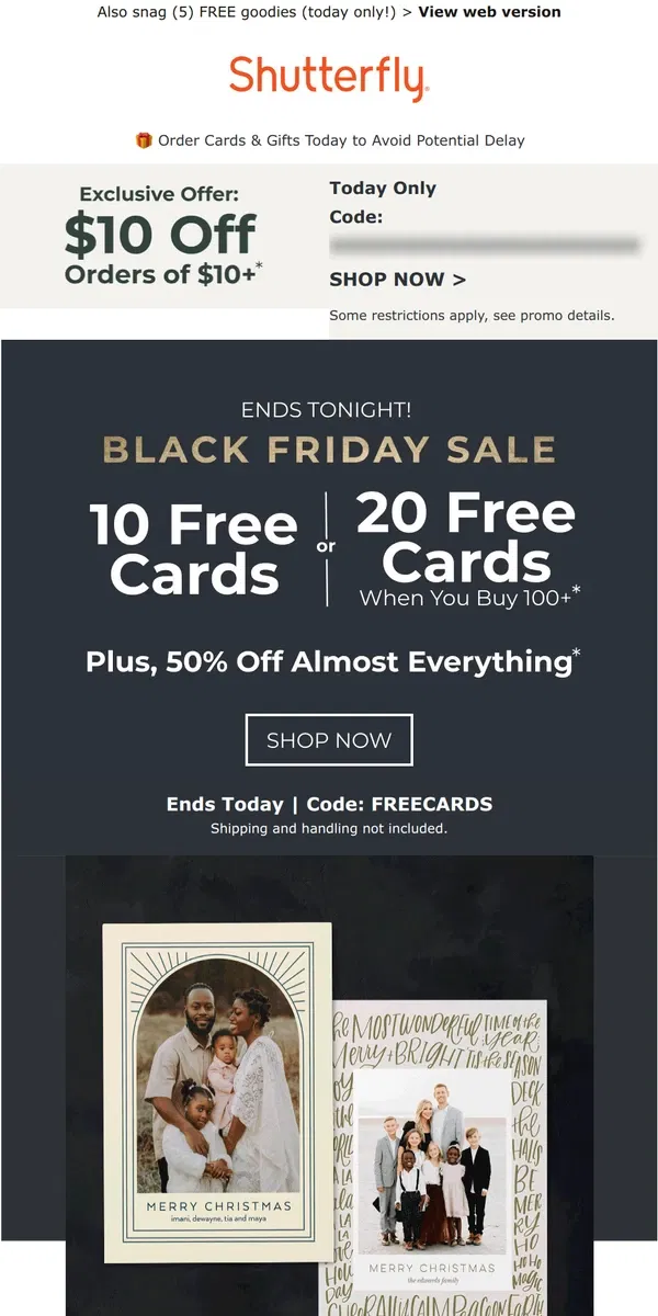 Email from Shutterfly. ⚡ TODAY ONLY: EXTRA $10 Off  ➕ Up to *20* FREE cards & 50% off! ⚡