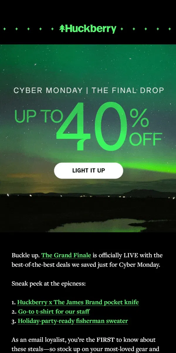 Email from Huckberry. Let The Grand Finale Begin.