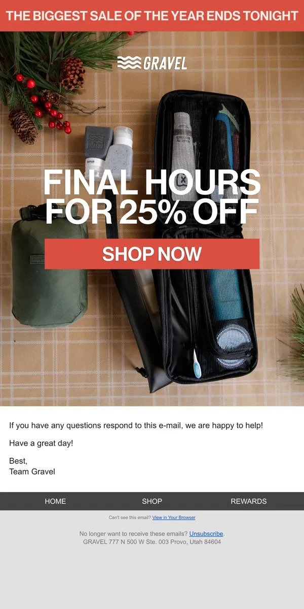 Email from Gravel. LAST CHANCE: 25% off everything