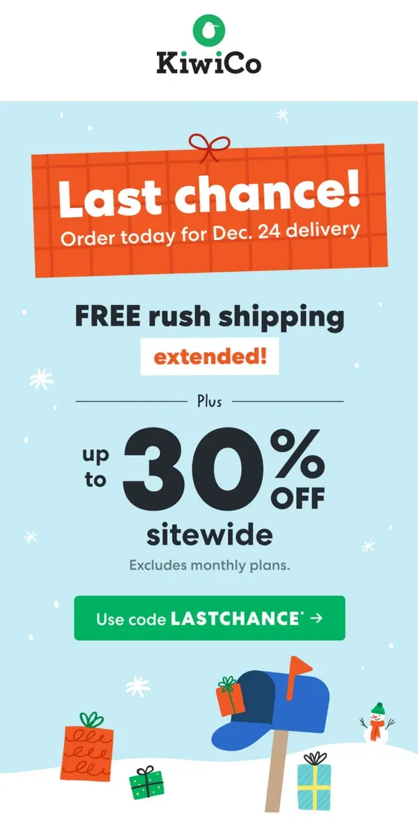 Email from KiwiCo. This just in: rush shipping extended for today only!