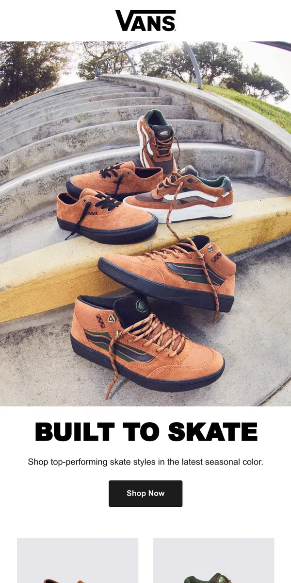 Email from Vans. SKATE STYLES IN TRENDING HUES