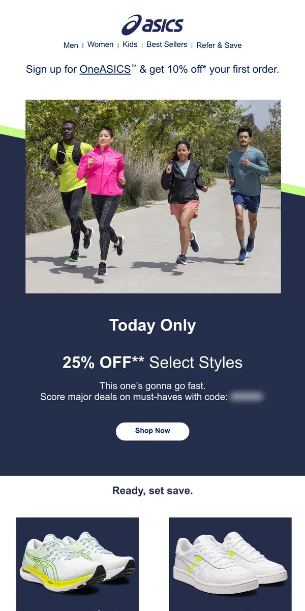 Email from ASICS. 25% OFF select styles, today only! 🚨