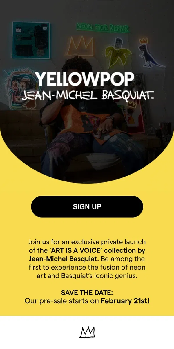 Email from Yellowpop. BASQUIAT X YELLOWPOP NEON - Official pre-sale