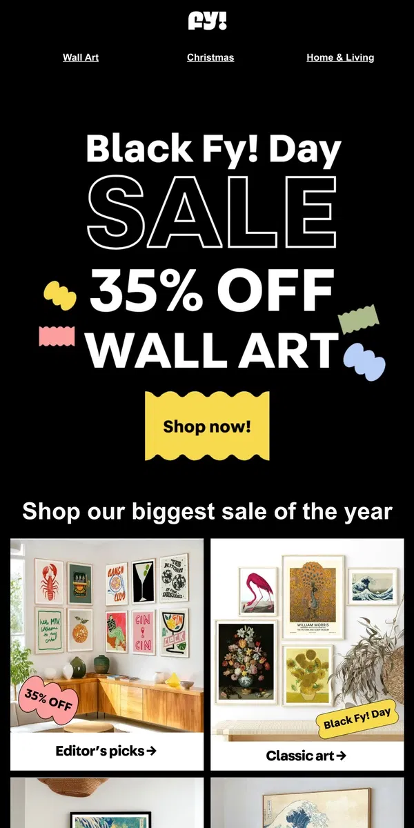 Email from Fy!. Our biggest sale of the year just went live - 35% off all art