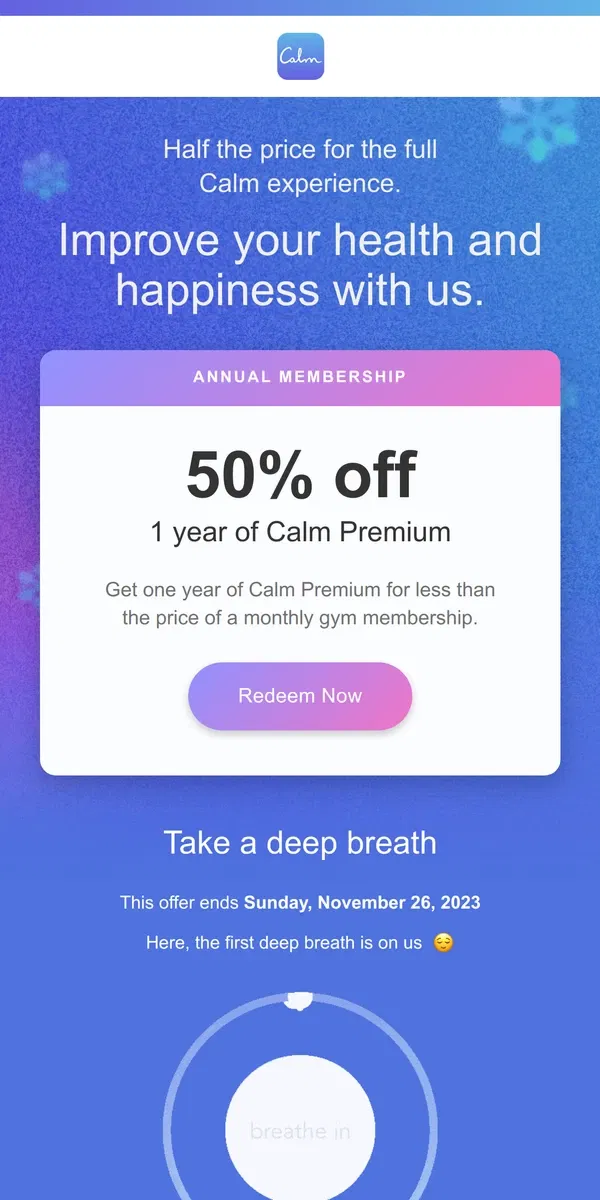 Email from Calm. 🎉 It’s Back! 50% Off a Year of Calm