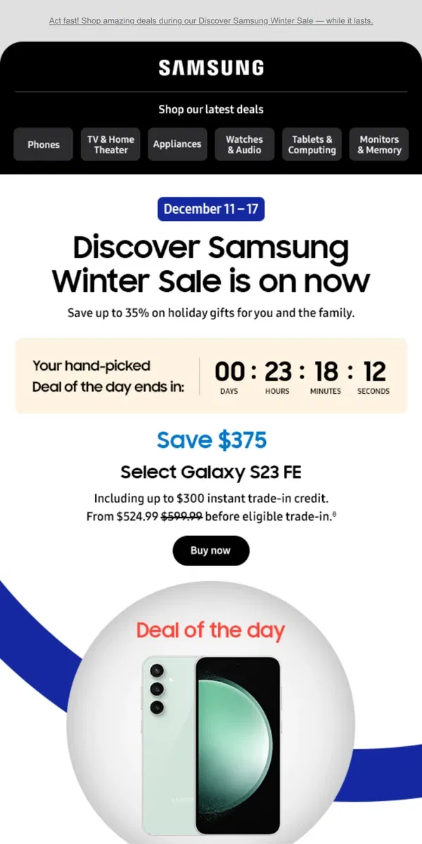 Email from Samsung. ✨❄️ [Name], time's running out to save up to 35% and upgrade your Galaxy family for less.