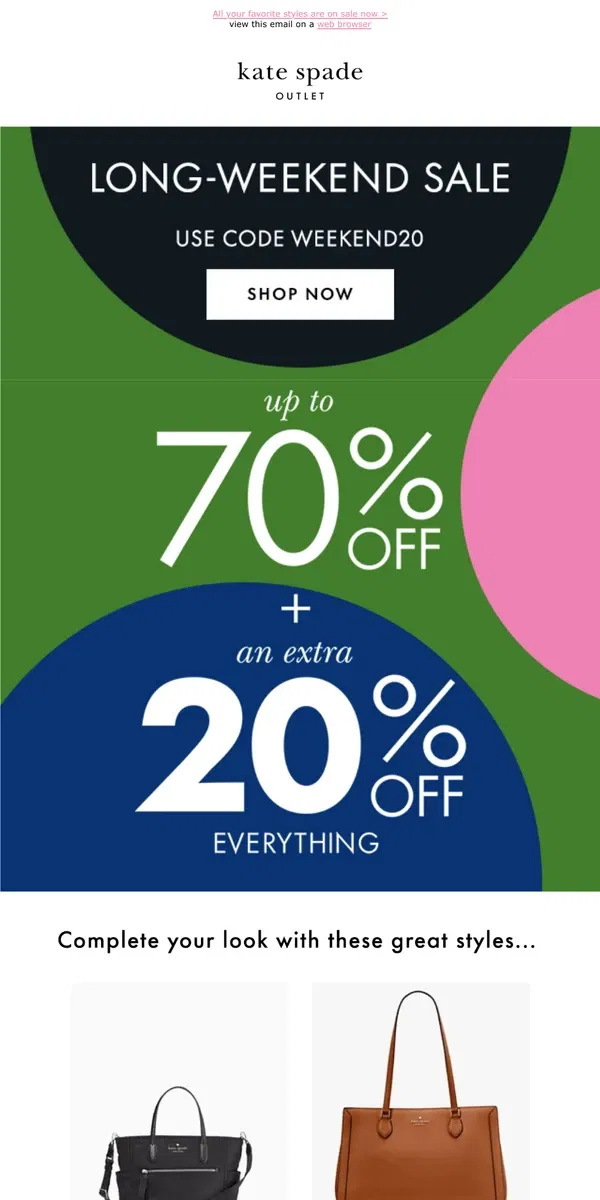 Email from Kate Spade. You're in for an extra 20% off *everything*