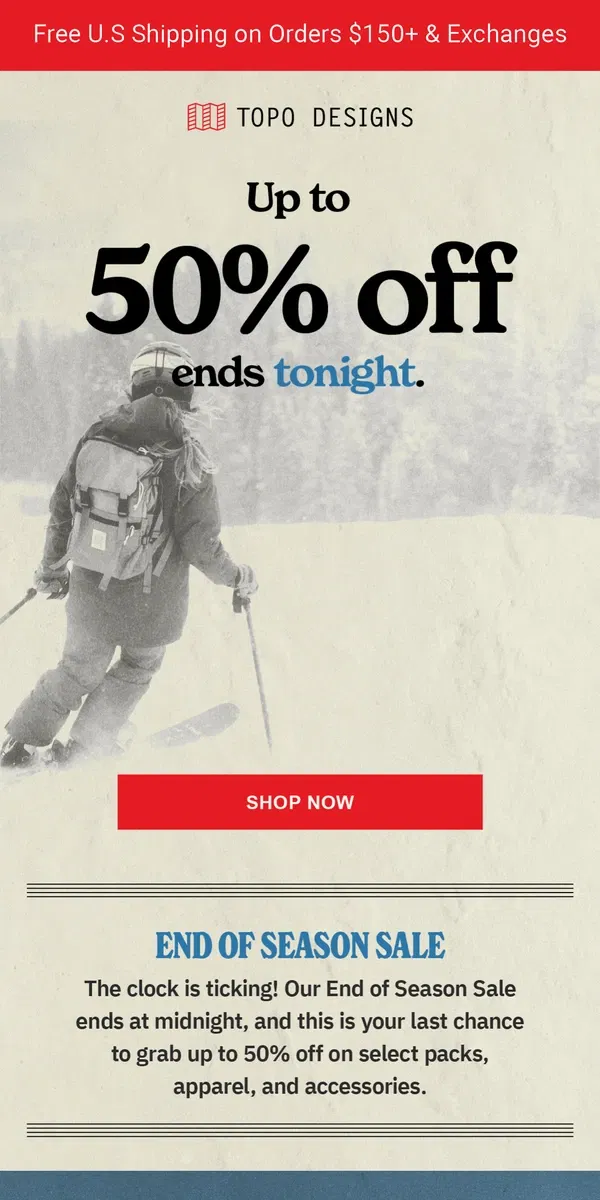 Email from Topo Designs. 🚨 FINAL HOURS: Up to 50% Off Ends Soon!