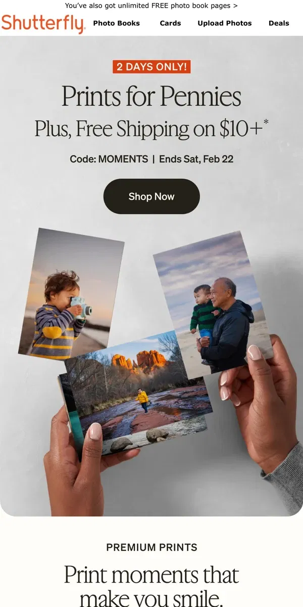 Email from Shutterfly. 2 days only: Prints for pennies! 🤩