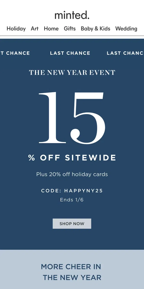 Email from Minted. Last chance: 15% off sitewide