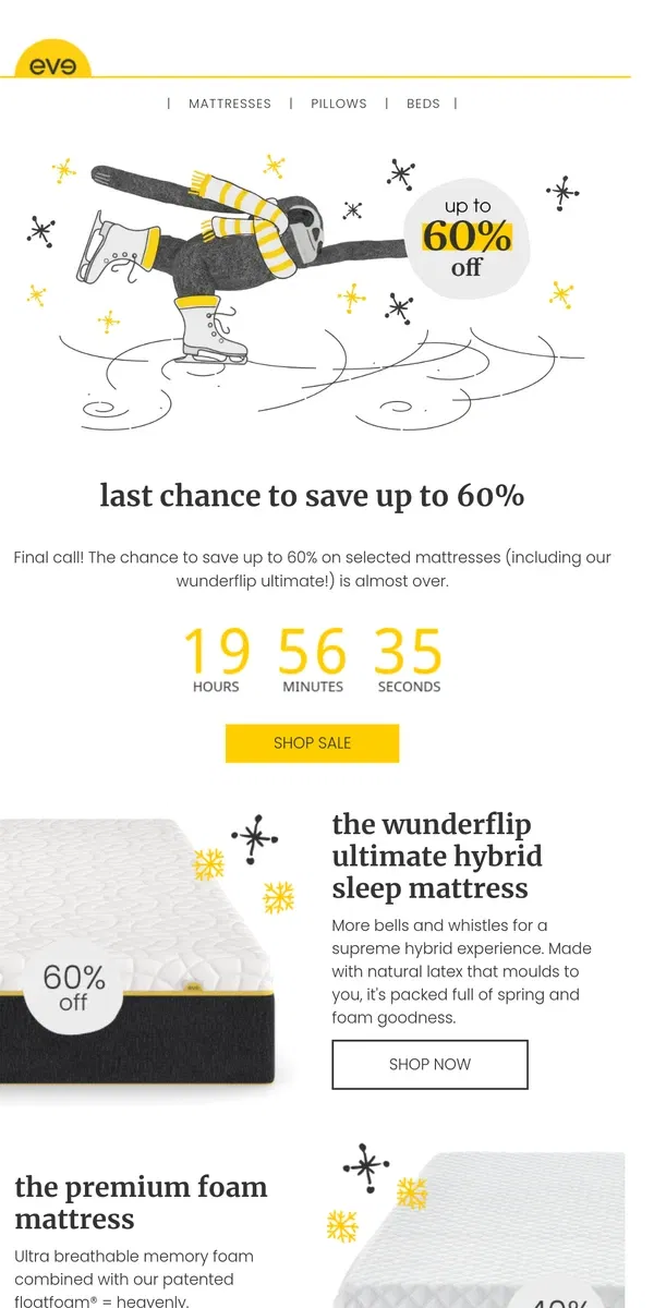 Email from Eve Sleep. last chance to save on selected mattresses