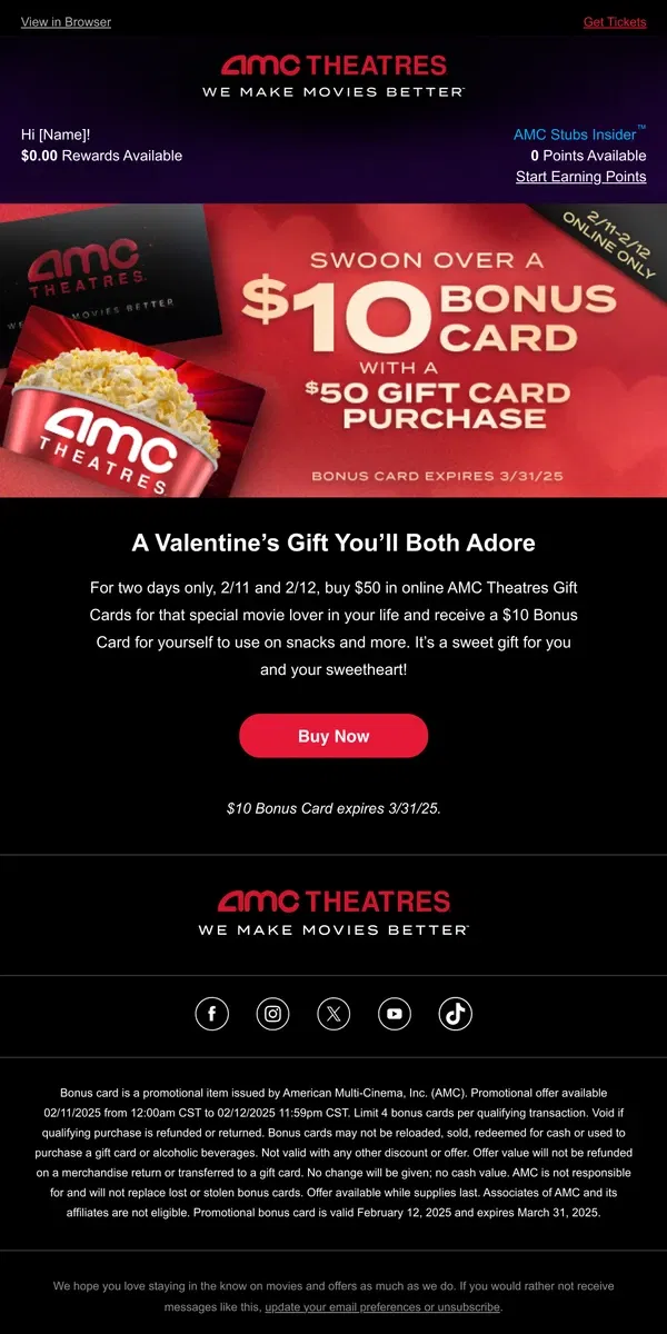 Email from AMC Theatres. Two Days Only: Get a $10 Valentine’s Bonus