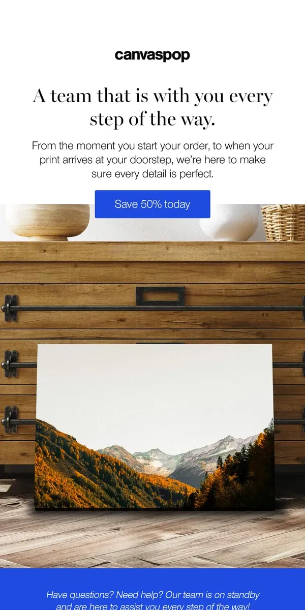 Email from Canvaspop. Exceptional service every step of the way. 🤗