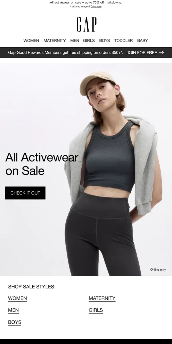 Email from GAP. You're receiving up to 75% OFF MARKDOWNS + ACTIVEWEAR DEALS