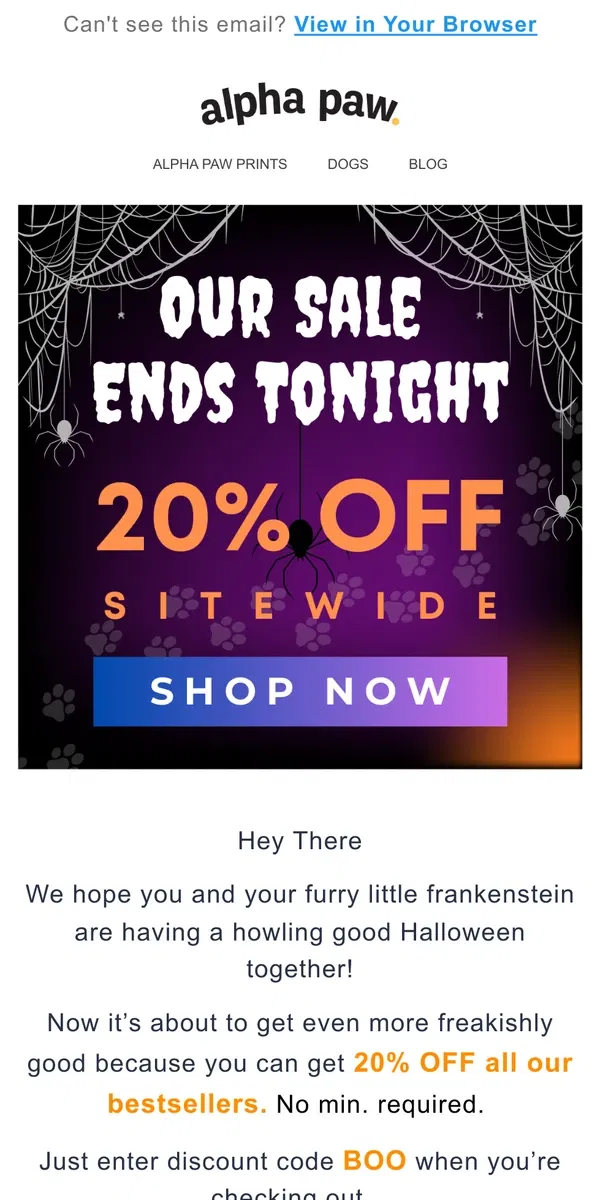 Email from Alpha Paw. 🔥 Have a Howling Good Halloween With an extra 20% Off 🔥