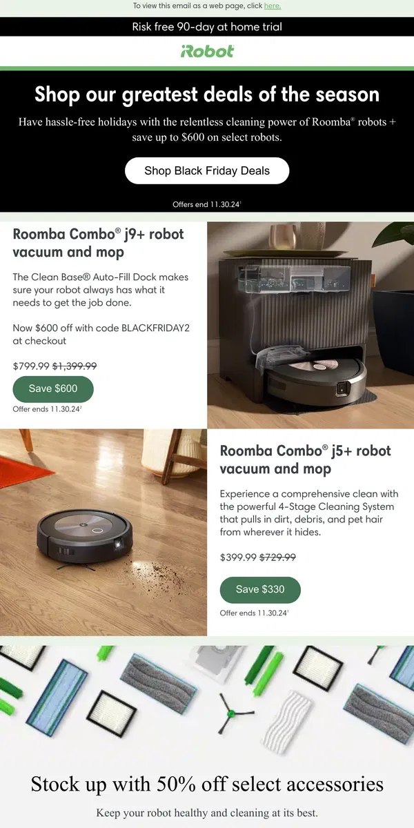 Email from iRobot. Clean up with our Black Friday Deals | up to $600 off robots!