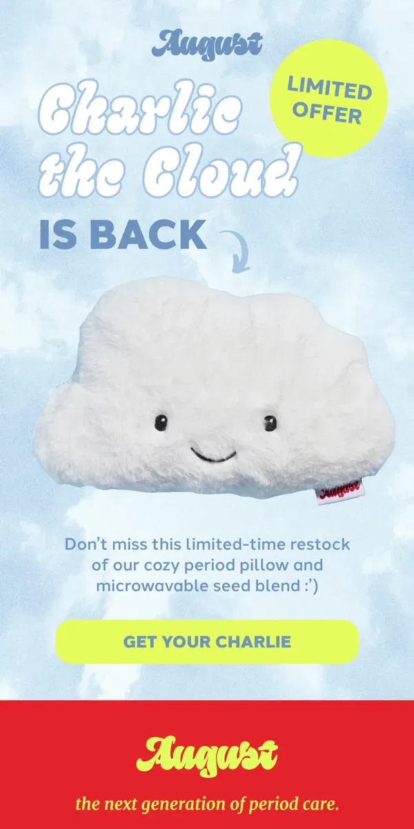 Email from August. Wait… Charlie the Cloud is Back.