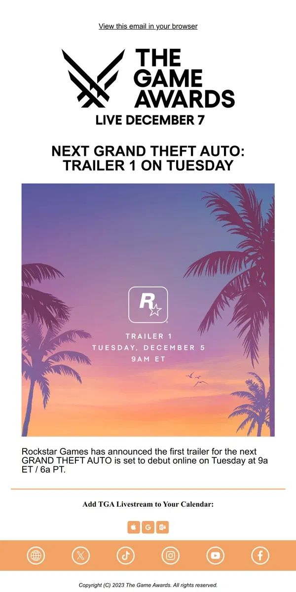 Email from The Game Awards. THE GAME AWARDS: Next GRAND THEF AUTO Trailer 1, Tuesday!