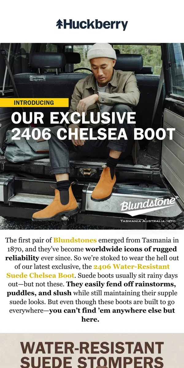 Email from Huckberry. Exclusive Blundstones Just Dropped