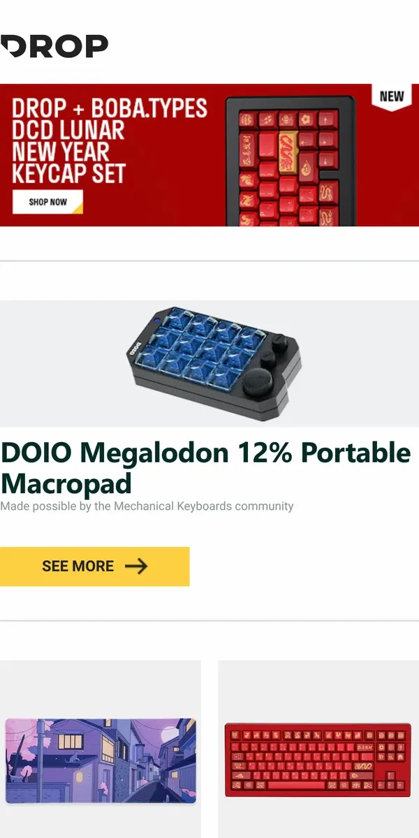 Email from Drop. DOIO Megalodon 12% Portable Macropad, Keebmonkey Machi Desk Mats, Drop + Boba.Types DCD Lunar New Year Keycap Set and more...