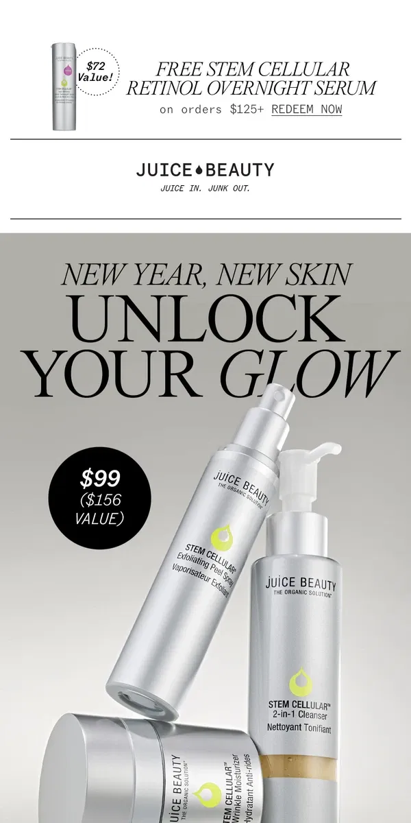 Email from Juice Beauty. $156 Of Skincare For Only $99!