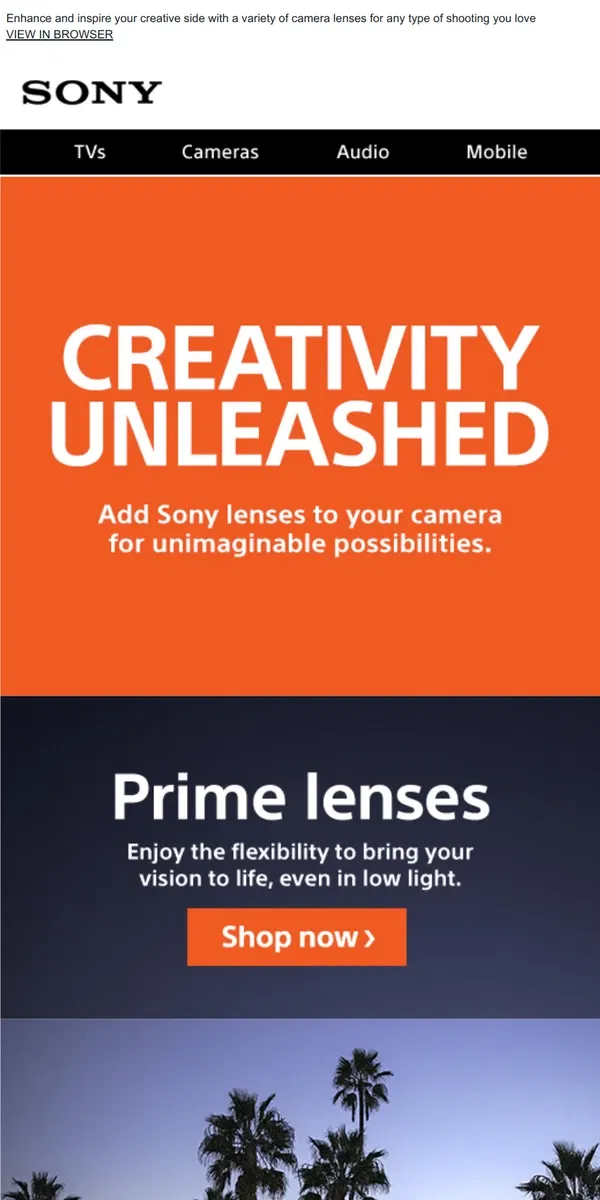 Email from Sony. Innovative Lenses to Create Your Vision | Perfect for Your New Camera