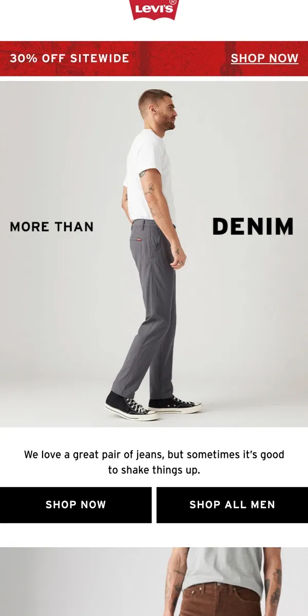 Email from Levi's. Denim’s not the only thing we’re great at