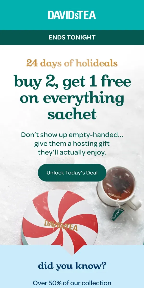 Email from DAVIDsTEA. Last call for buy 2, get 1 ⏳