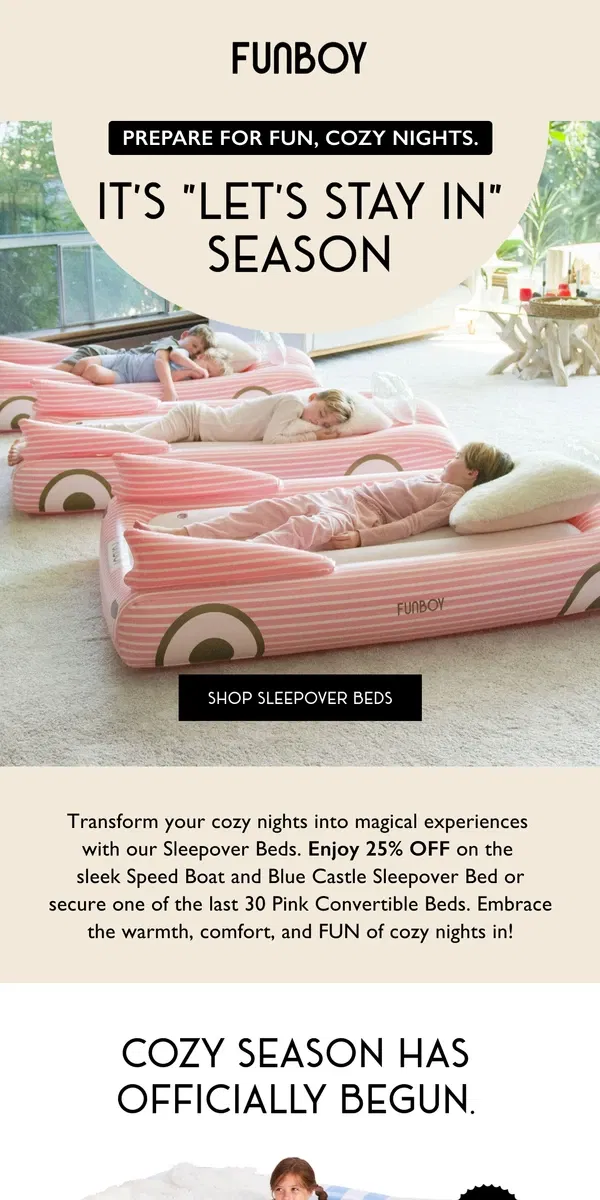 Email from FUNBOY. 25% off Select Sleepover Beds