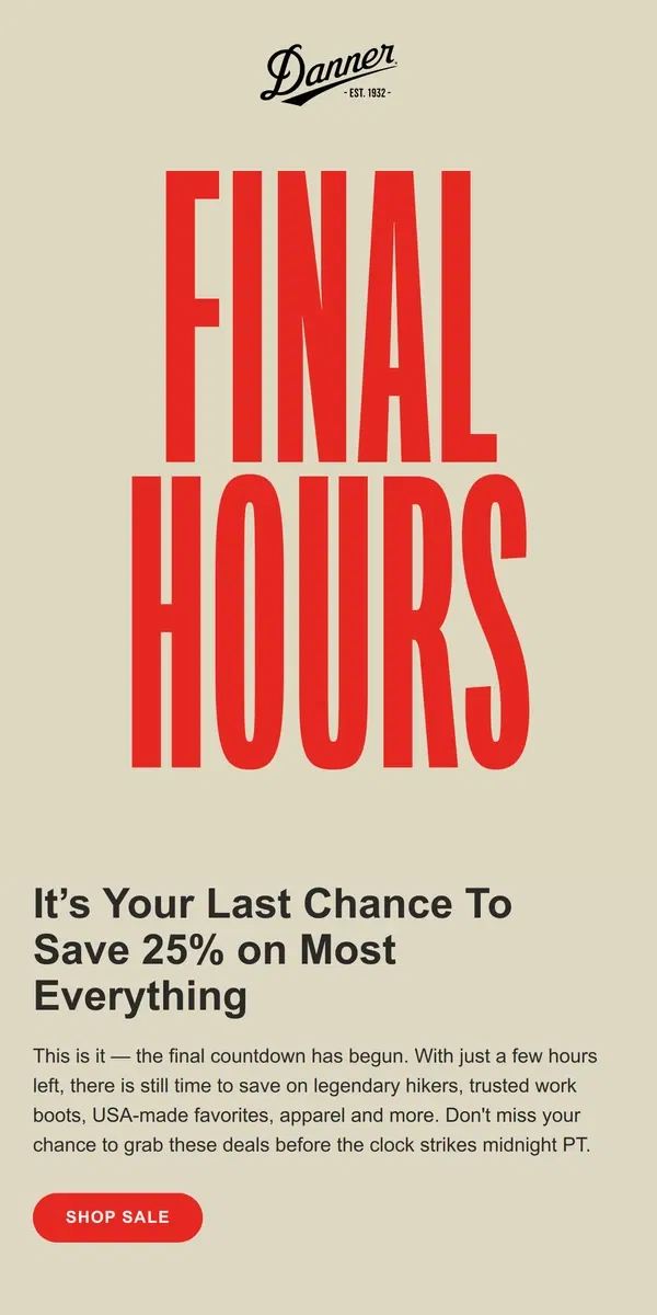 Email from Danner. Final Hours — 25% Off Most Everything