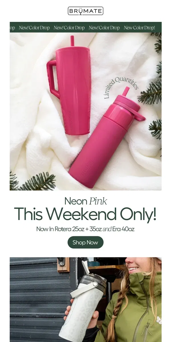 Email from BruMate. BIG NEWS: Neon Pink is Back for the Weekend