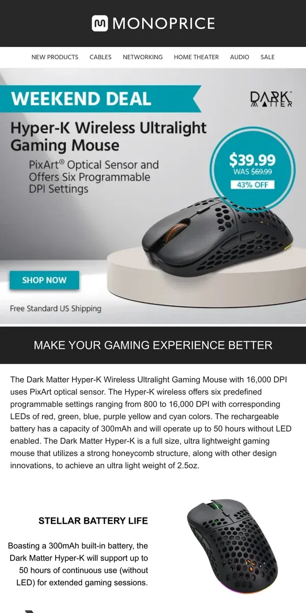 Email from Monoprice. ATTN: GAMERS. This Deal is for YOU (and it's 43% OFF!)