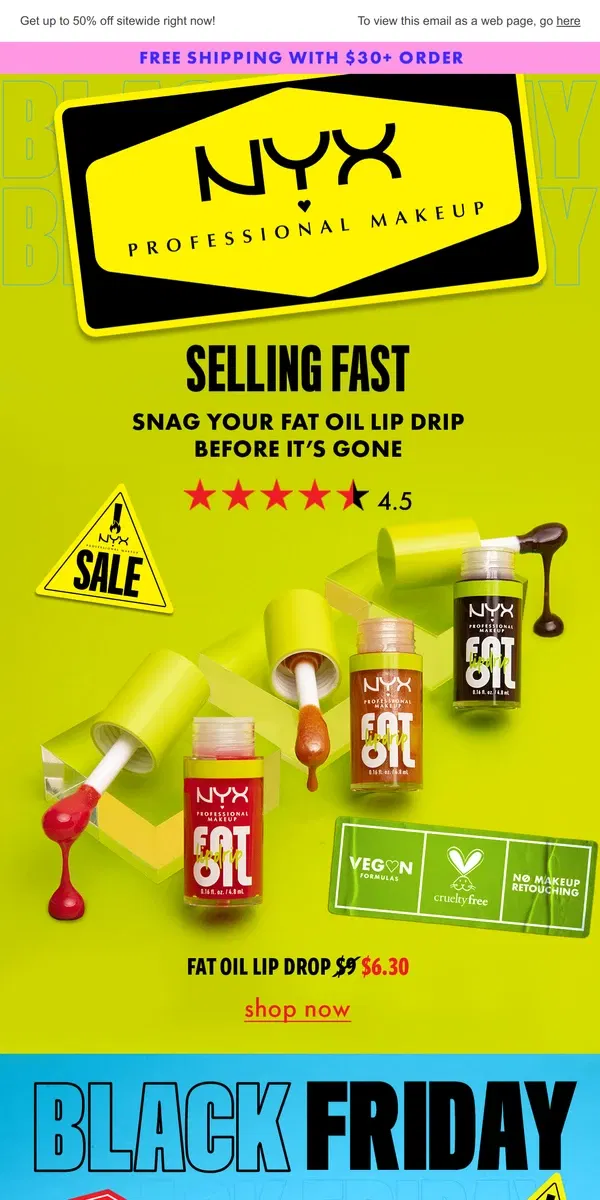 Email from NYX Professional Makeup. OMG: FAT OIL IS ON SALE 👄