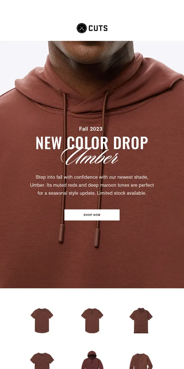 Email from Cuts. JUST DROPPED: New Fall 23 Color UMBER