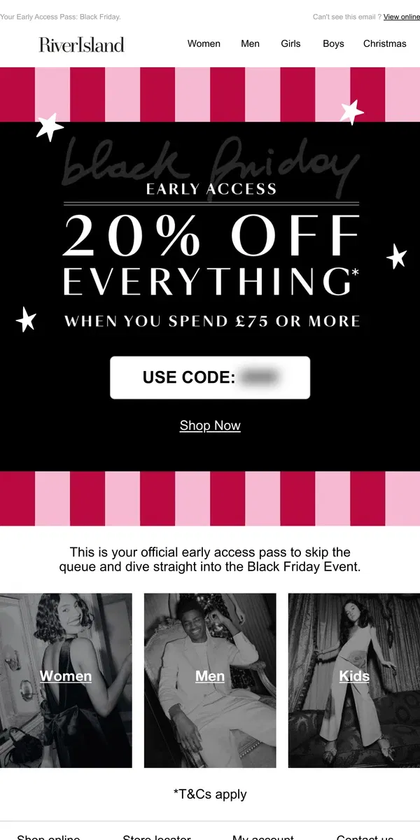 Email from River Island. 20% OFF before anyone else