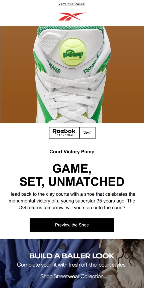 Email from Reebok. Drops tomorrow: Court Victory Pump 🎾