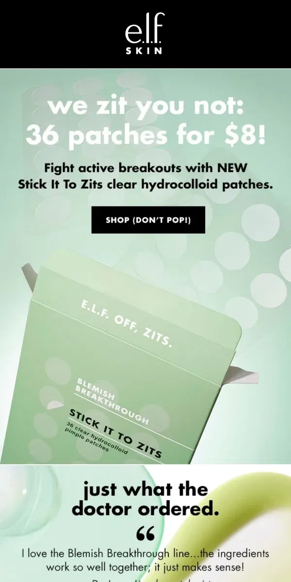 Email from e.l.f.. 36 acne patches for only $8? 🤑